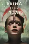 Bring Her Back (2025)
