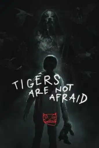 Tigers Are Not Afraid (2017) Dual Audio [Hindi (O… poster