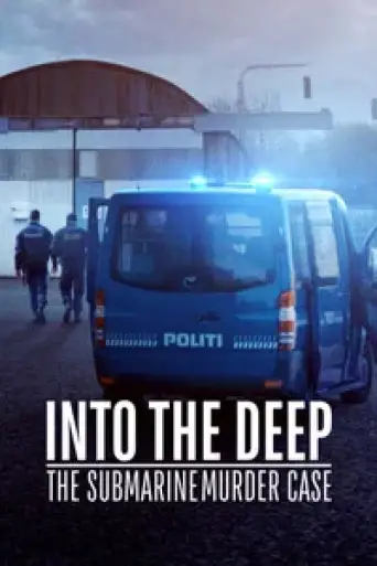 Into the Deep: The Submarine Murder Case (2022) D… poster