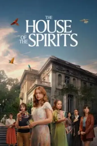 Download The House of the Spirits Season 1 Hindi Dubbed HDRip Full Series Download The House of the Spirits Season 1 Hindi Dubbed HDRip Full Series