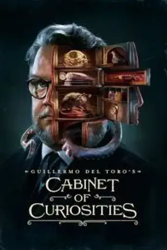 Guillermo del Toro’s Cabinet of Curiosities (Seas… poster