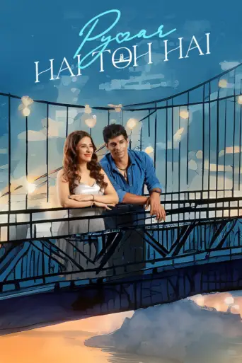 Download Pyaar Hai Toh Hai 2023 Hindi HDRip Full Movie Download Pyaar Hai Toh Hai 2023 Hindi HDRip Full Movie