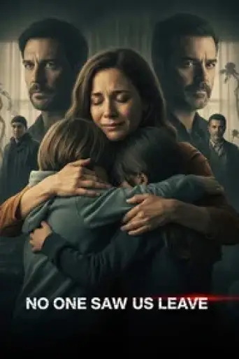 No One Saw Us Leave (Season 1) poster