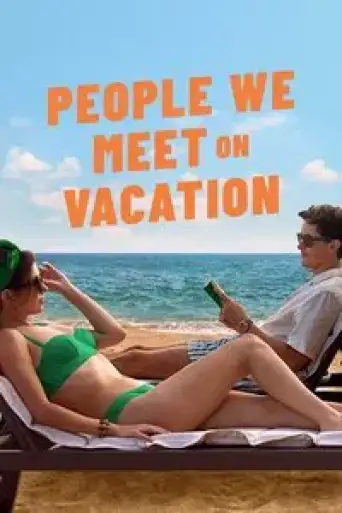Download People We Meet on Vacation 2026 Hindi Dubbed HDRip Full Movie Download People We Meet on Vacation 2026 Hindi Dubbed HDRip Full Movie