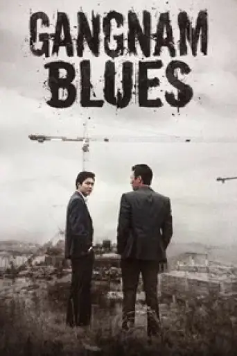Download Gangnam Blues 2015 UNCUT Hindi Dubbed BluRay Full Movie Download Gangnam Blues 2015 UNCUT Hindi Dubbed BluRay Full Movie