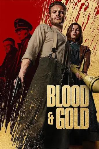 Download Blood & Gold 2023 Hindi Dubbed HDRip Full Movie Download Blood & Gold 2023 Hindi Dubbed HDRip Full Movie
