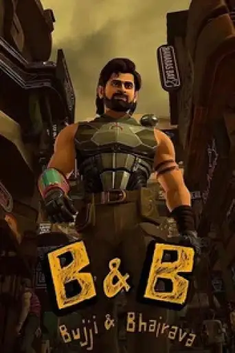 B & B: Bujji and Bhairava (Season 1) poster