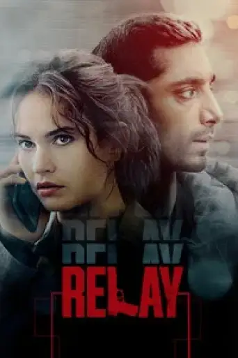 Download Relay 2024 Hindi Dubbed BluRay Full Movie Download Relay 2024 Hindi Dubbed BluRay Full Movie