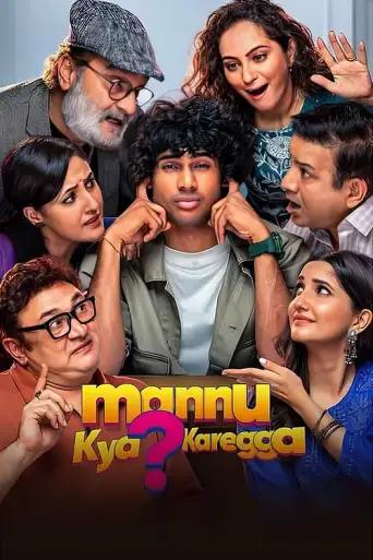 Mannu Kya? Karegga (2025) V2 HDTC [Hindi (LiNE)]… poster