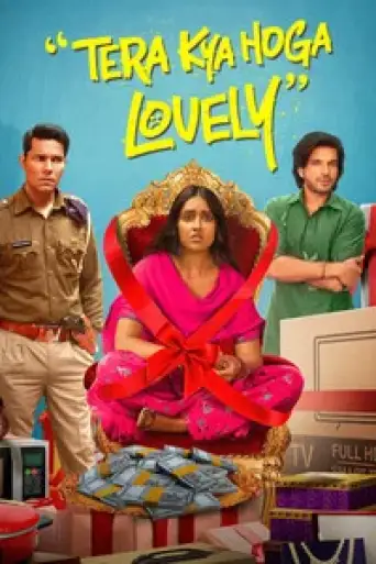 Tera Kya Hoga Lovely (2024) HDTV Hindi (ORG 2.0)… poster