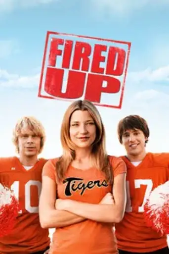 Fired Up! (2009) UNRATED poster