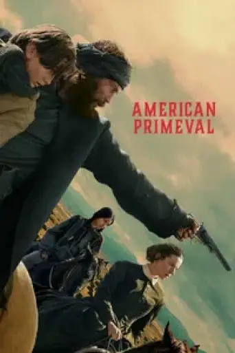 Download American Primeval Season 1 Hindi Dubbed HDRip Full Series Download American Primeval Season 1 Hindi Dubbed HDRip Full Series