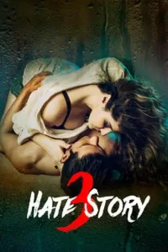 Download Hate Story 3 (2015) Hindi HDRip Full Movie Download Hate Story 3 (2015) Hindi HDRip Full Movie