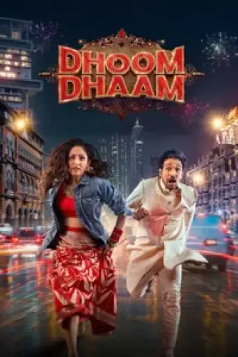 Download Dhoom Dhaam 2025 Hindi HDRip Full Movie Download Dhoom Dhaam 2025 Hindi HDRip Full Movie