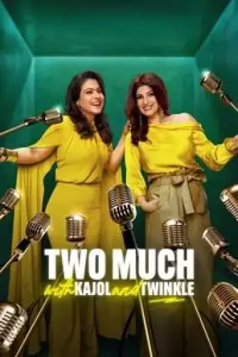 Download Two Much with Kajol and Twinkle (Season 1) Hindi WEB-DL Full Series Download Two Much with Kajol and Twinkle (Season 1) Hindi WEB-DL Full Series