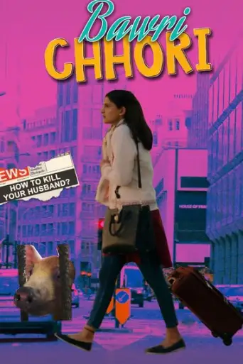 Bawri Chhori (2021) Hindi WEB-DL 1080p 720p & 480p x264 HD Bawri Chhori (2021) Hindi WEB-DL 1080p 720p & 480p x264 HD