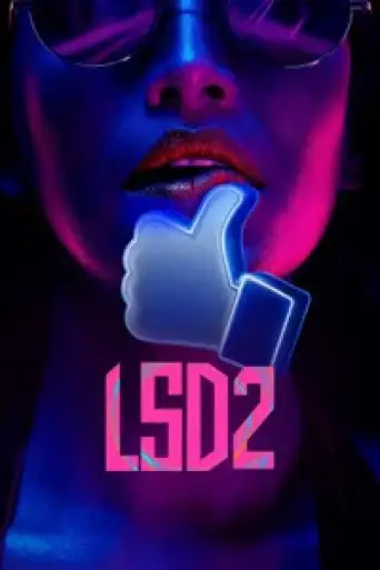 LSD 2: Love, Sex aur Dhokha 2 (2024) poster