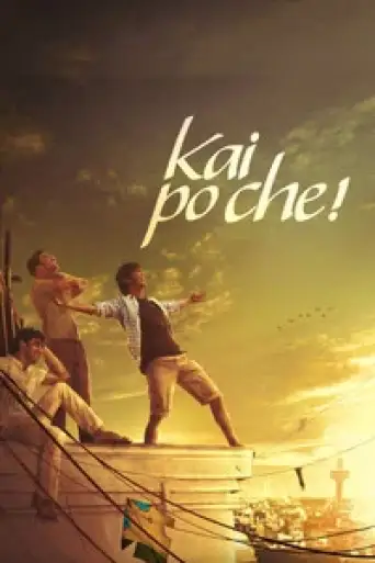Download Kai Po Che! (2013) Hindi HDRip Full Movie Download Kai Po Che! (2013) Hindi HDRip Full Movie